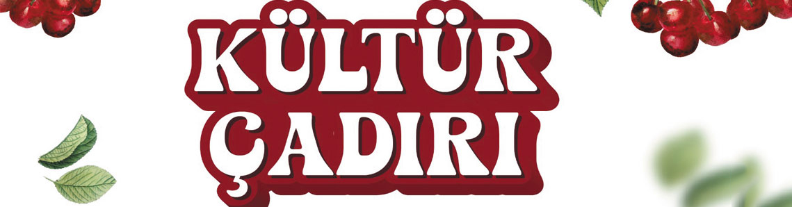 Festival Kültür Çadırı yerel ve ulusal isimleri ağırlayacak