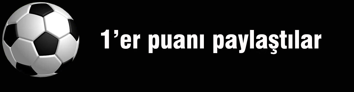 Dostluk kazandı!
